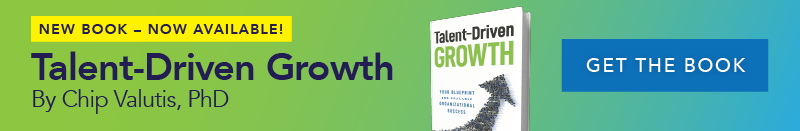 New Book - Talent-Driven Growth by Chip Valutis, PhD - Now Available